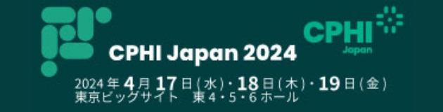 CPHI Japan 2024 | CPHI Japan 2024（国際医薬品開発展）